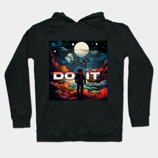 Inspiration: Spaceman, Cloud, Motivation, & Quotes jus do it Hoodie